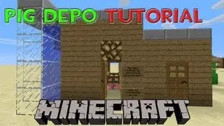 Minecraft pig depo tutorial