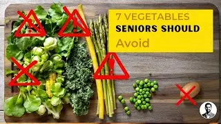 7 Vegetables Seniors Should Avoid (Health Risks Exposed!) 🌿