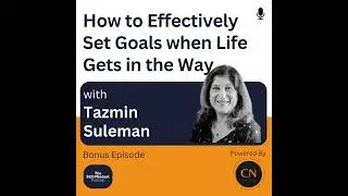 How to Effectively Set Goals when Life Gets in the Way