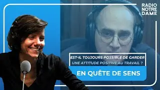 Est-il toujours possible de garder une attitude positive au travail ?