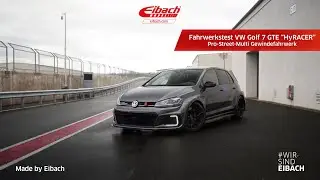 Eibach Fahrwerkstest mit Benny Leuchter | BILSTER BERG | Pro-Street-Multi VW Golf 7 GTE HyRACER