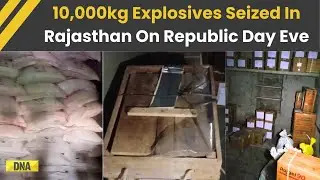 Rajasthan News: 10,000 Kg Of Explosives, Detonators Seized In Rajasthan On Republic Day Eve