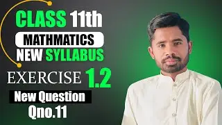 Exercise 1.2 | New Questions Solved Of this Exercise |1st Year  News Maths 2025 |  Punjab Board