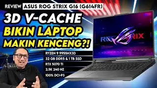Laptop Gaming Pakai AMD 3D V-Cache Bisa Sekenceng Ini?! Review ASUS ROG Strix G16 (G614FR)