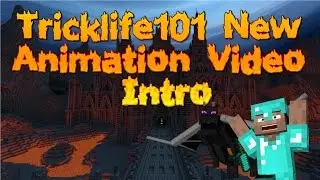 TRICKLIFE101 NEW ANIMATION VIDEO INTRO + OLD OUTRO