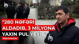280 nəfəri aldatdı, 3 milyon manatı mənimsədi – Daşqın Əmlak qalmaqalı | Barometr TV