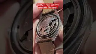 Quality of Felsa Cal.4004 Automatic Movement