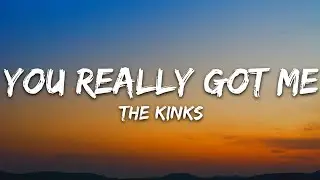 The Kinks - You Really Got Me (Lyrics)