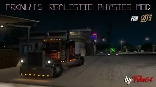 ATS | Frkn64's Realistic Physics Mod v1 [with RGM 1.7]