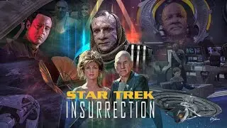Review of Champions - The Star Trek Project - Episode 20 - Star Trek Insurrection