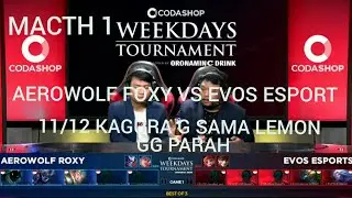 EVOS ESPORT VS AEROWOLF ROXY MACTH 1 CODASHOP WEEKDAYS TOURNAMENT