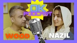 OK Podcast Episode 9 - Why Nazil was sad