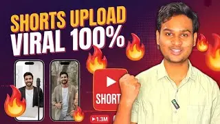 Shorts Viral 100% Guarantee 🔥 | YouTube Shorts Upload Karne Ka Sahi Tarika | How To Upload Shorts