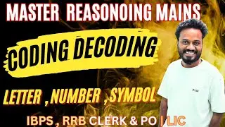 Master Reasoning | Coding & Decoding Mains Concept For RRB/IBPS /SBI/INSURANCE EXAMS | Mani Sir