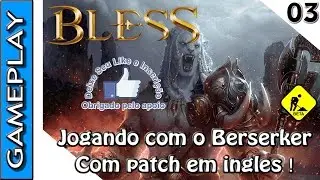 BLESS ONLINE GAMEPLAY COM PATCH EM INGL&Ecirc;S | Bless: Embers in the Storm #3 |