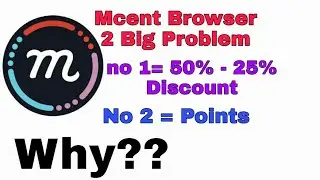 Mcent Browser 2 Big Problem || why??