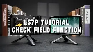How to Use the Check Field of the Portkeys LS7P