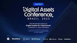 DAC 2025: O principal evento de Ativos Digitais para Investidores Institucionais da Am&eacute;rica Latina