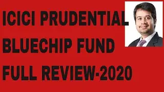 ICICI Prudential Bluechip Fund Review 2020|ICICI Mutual Fund Growth Review|Bluechip Fund