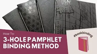 Bookbinding Tutorial | How to: 3-Hole Pamphlet Binding, Single Signature