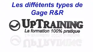 Les diff&eacute;rents types de gage r&r : continue, attribut, crossed, nested