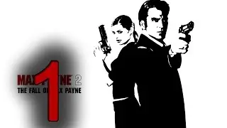 Прохождение Max Payne 2: The Fall of Max Payne  &mdash; Часть 1: Тьма в себе