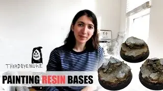 Tutorial: Painting Resin Bases by Thirdeyenuke Studio