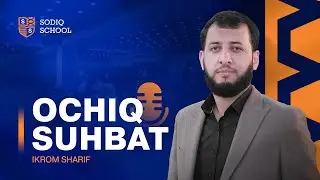 Ochiq suhbat | Ikrom Sharif