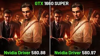 Nvidia Drivers (580.88 vs 580.97) Tested on GTX 1660 SUPER