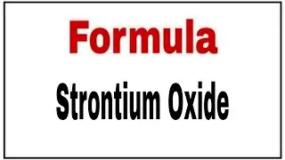 How to write chemical formula of Strontium Oxide|Molecular formula Strontium Oxide