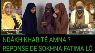 Théme de la sémaine : ndákh kharité amna? seyda mariama dieng ak sokhna fatima lò mou touba