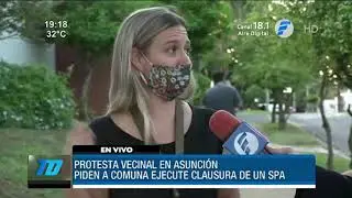 Protesta vecinal contra un spa en Asunción