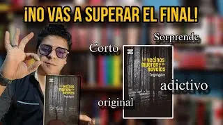 📖 Reseña: «Los vecinos mueren en las novelas», Sergio Aguirre • ESMARCOREYES 🔥