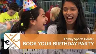 Book a Birthday Party with Family Sports Center!