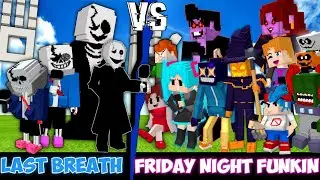 Last breath sans and W.D Gaster vs. Friday night funkin!(GASTER DIED!!!)