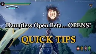 Dauntless Open Beta Quick Tips - Once You Get In