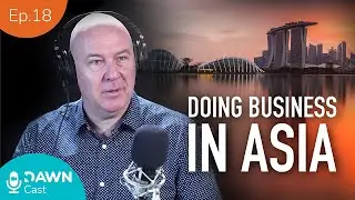Lessons learnt from working in Asia for 15 years with Paul McLean