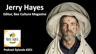 Jerry Hayes - Bee Culture Magazine Editor