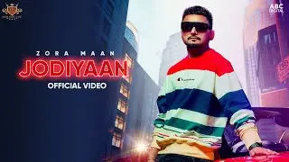 JODIYAAN (Official Video) Zora Maan | Prit | New Punjabi Song 2021