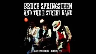 Bruce Springsteen - Backstreets | Boston, MA (3/25/77)