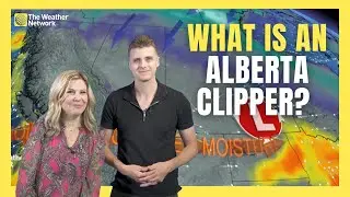 How an Alberta Clipper Can Impact Weather Across Canada | #AskaMet
