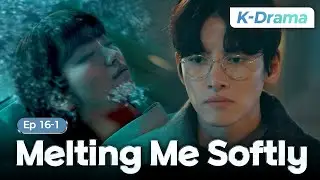 [K-Drama] She&rsquo;d rather die than stop loving him💔 | Melting Me Softly EP.16-1 #Engsub