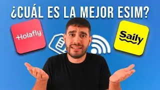 SAILY VS HOLAFLY: Cual es la MEJOR eSIM para tu VIAJE✈️ An&aacute;lisis COMPLETO [2025]