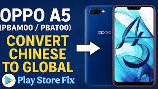 OPPO A5 (AX5) (PBAM00) & (PBAT00) Convert Chinese to Global Sunny Tech Zone 2025