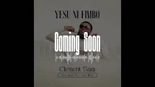YESU NI FIMBO coming soon tomorrow 5p.m🔥🔥🔥 #gospel #christianmusic #kenya #gospelsongs