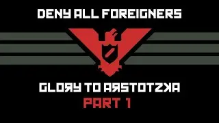 Papers, Please - Part 1 - Playthrough