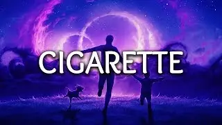 Miles Away & XYSM ‒ Cigarette (Lyrics)