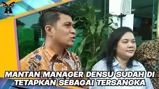 TANGGAPAN DITYA MANTAN MANAGER DENNY SUMARGO YANG SUDAH DI TETAPKAN SEBAGAI TERSANGKA