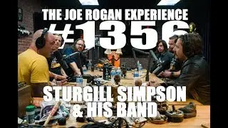 Joe Rogan Experience #1356 - Sturgill Simpson & His Band