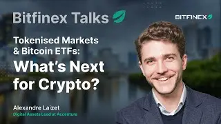 Tokenised Markets & Bitcoin ETFs: What&rsquo;s Next for Crypto? | Bitfinex Talks